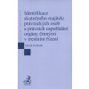 Identifikace skutečného majitele právnických osob a právních uspořádání orgány činnými v trestním řízení (David Svoboda)