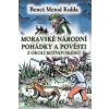 Moravské národní pohádky a pověsti z okolí rožnovského - Beneš Metod Kulda