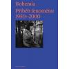 Bohemia: Příběh Fenoménu 1950 2000 - Ferguson Russell