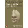 Living with the Gods : On Beliefs and Pe - autor neuvedený