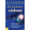 Za hranice vědomí - Lobsang T. Rampa