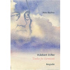 Adalbert Stifter - Touha po harmonii - Becher, Peter