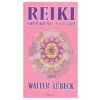 Reiki Praktické rady pro I., II. a III. stupeň