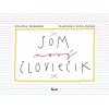 Som nový človiečik - Kristína Farkašová