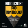 Budoucnost pod kontrolou - Brian David Johnson - online doručenie