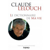 Le dictionnaire de ma vie - Claude Lelouch