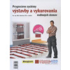 Progresívne systémy výstavby a vykurovania rodinných domov - Otília Lulkovičová a kolektív