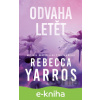 E-kniha Odvaha letět - Rebecca Yarros