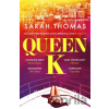 Queen K - Sarah Thomas