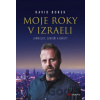 Moje roky v Izraeli - David Borek