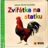 Moje první slůvka Zvířátka na statku - autor neuvedený
