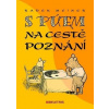 S Púem na cestě poznání - Radek Meiner