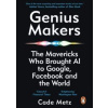 Genius Makers - Cade Metz, Penguin