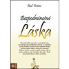 Bezpodmínečná láska - Paul Ferrini