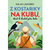 Z Kostariky na Kubu, chceš-li dostat přes hubu