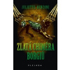 Zlatá chiméra Borgiů - Benzoni Juliette
