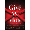 Give Me More