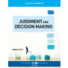 Judgment and Decision Making - Psychological Perspectives (David Hardman)(Brožovaná)