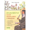Pukownik Peter: Bylinářství svaté Hildegardy z Bingenu (výživa jako lék; léčení a léčebné prostředky; rady pro různé nemoci; léčebné půsty ... ( 365 str. B5) (vydání Fontána 2019))