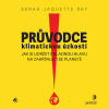 Průvodce klimatickou úzkostí - Sarah Jacquette Ray (mp3 audiokniha)