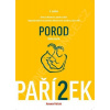 Kniha o těhotenství, porodu a dítěti 2. díl Porod