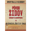 Pôvod Židov, Arabov a Európanov - Anatolij Kľosov