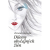 Dilemy obyčajných žien - Zuzana Janovská