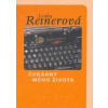 Čekárny mého života - Reinerová Lenka