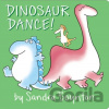 Dinosaur Dance! - Sandra Boynton