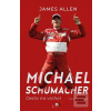 Michael Schumacher: Cest… (James Allen)