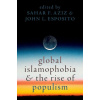 Global Islamophobia and Rise of Populism - Sahar F Aziz John L Esposito