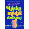 Láska medzi riadkami (Ashley Poston)