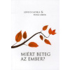 Miért beteg az ember?