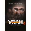 Vrah je v každém z nás 2 - Jan Štoček, Bechynková Lucie