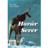 Horár Sever 2. - Poľovnícke poviedky z Liptova - Mráz Igor