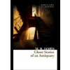 Ghost Stories of an Antiquary - M. R. James, Vintage Classics
