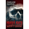 Pravá krev Mrtví v rodin… (Charlaine Harris)