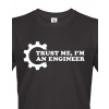 Pánské tričko Trust me, I´m an engineer, Barva Černá, Velikost L Bezvatriko.cz 108044 - 1x bila
