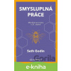 E-kniha Smysluplná práce - Seth Godin