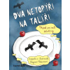 Dva netopýři na talíři