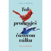 Tak prohraješ časovou válku - Amal El-Mohtar, Max Gladstone
