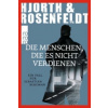 Die Menschen, die es nicht verdienen (Michael Hjorth,Hans Rosenfeldt,Ursel Allenstein)()