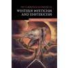 Cambridge Handbook of Western Mysticism and Esotericism (Brožovaná)