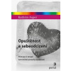 Opuštěnost a sebeodcizení - Asper Kathrin