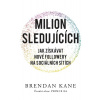 Milion sledujících - Brendan Kane