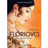Floriovci - Úpadok kráľov Sicílie - Stefania Auci