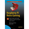 Raspberry Pi Retro Gaming - Frauenfelder, Mark (Raspberry Pi Retro Gaming - Frauenfelder, Mark)