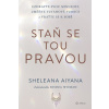 Staň se tou pravou Uzdravte svou minulost změňte vztahové vzorce a vraťte se k sobě - Aiyana Sheleana