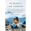 Remedies for Sorrow - Megan Nix