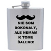 Vtipná ploskačka pre muža Nie som dokonalý ale nemám k tomu ďaleko